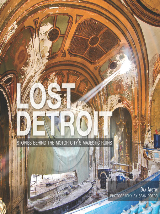 Title details for Lost Detroit by Dan Austin - Available